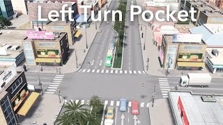 Cities Skylines  Left Turn Pocket Intersection Build  2017 Tutorial [upl. by Gilleod]