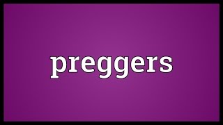 Preggers Meaning [upl. by Columbus]