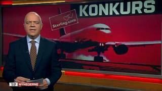 STERLING AIRLINES BANKRUPTSY OCT 29TH 2008 DANISH TV2 NYHEDERNE PT1 [upl. by Eselehs]