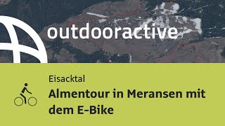 Radtour im EisacktalSüdtirol Almentour in Meransen mit dem EBike [upl. by Lamphere]