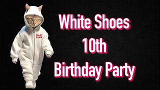 White Shoes 10th Birthday Party [upl. by Grand]