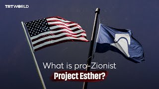 US’s ProZionist Project Esther explained [upl. by Norina545]