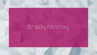 Brady Mccray  appearance [upl. by Nodyl]