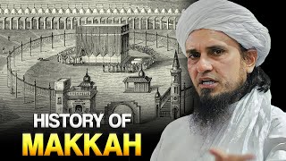 History Of Makkah  Mufti Tariq Masood [upl. by Rillings]