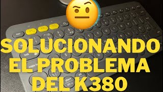 EL PROBLEMA DEL TECLADO K380 DE LOGITECH…SE PUEDE “SOLUCIONAR” [upl. by Domenech]