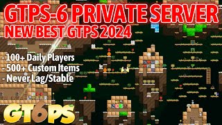 NEW BEST GROWTOPIA PRIVATE SERVER 2024  GTPS 6 [upl. by Oicul]