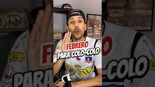 La agenda de partidos de COLO COLO para FEBRERO colocolo futbolchileno shortsfutbol futbol [upl. by Nnairrehs198]