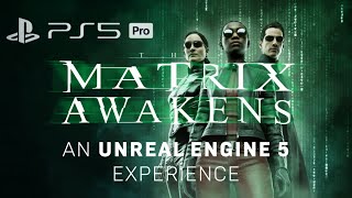 PS5Pro MATRIX AWAKENS ４K [upl. by Slavic]