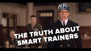 THE TRUTH ABOUT SMART TRAINERS [upl. by Elayor89]