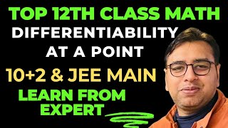 Differentiability at a Point  Continuity amp Differentiability Class 12 NCERT MATH JEE MAIN ADVANCED [upl. by Undine]