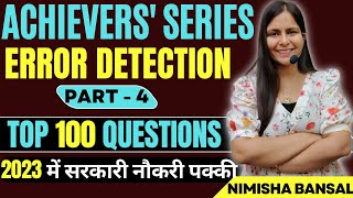 ACHIEVERS SERIES Error Detection TOP 100 QUESTIONS PART 4  NIMISHA BANSAL BANK  SSC  DEFENCE [upl. by Aliek257]