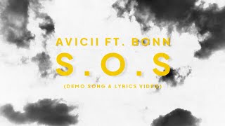 Avicii ft Bonn  SOS Demo Version amp Lyrics Video [upl. by Maxy]