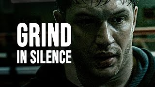 GRIND IN SILENCE  Best Motivational Video [upl. by Yeniffit515]