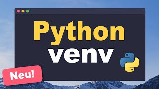 Python venv Crashkurs Erstellen aktivieren Module installieren usw Deutsch [upl. by Miran]