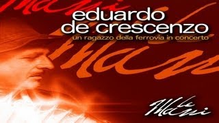 Eduardo De Crescenzo  Le mani DVD LIVE [upl. by Rebak690]