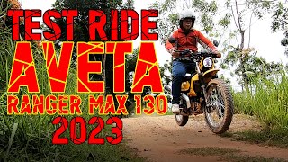 Test Ride Aveta Ranger Max 130 2023  Jentera Edvencher Yang Pasti Mengejotkan [upl. by Armyn]