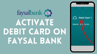 How to Activate Debit Card on Faysal Bank 2024  Enable Debit Card on Faysal Bank [upl. by Nerty]