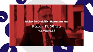 Mola ile Otelcilik  JW Marriott Ankara Otel Müdürü Dr Hakan Arslan [upl. by Repsac]