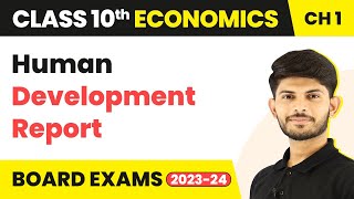 Human Development Report  Development  Economics  Class 10th  Chapter 1 202324 [upl. by Fink]