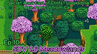 Stardew Valley Meadowlands Farm Ep10 Secret Area East of Clints Upgrading Axe Apricot from Cart [upl. by Rusticus]