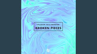 Broken Pieces Extended Mix [upl. by Annael]