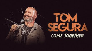 Tom Segura  Come Together 2024 Tour [upl. by Netsreik]