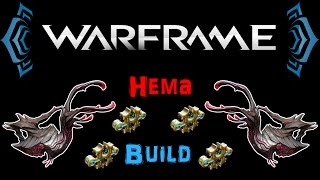 U195 Warframe  Hema Build 34 Forma  N00blShowtek [upl. by Genaro315]