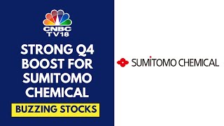 Sumitomo Chemical Surges Over 6 On The Back Of A Strong Q4  CNBC TV18 [upl. by Hayden]