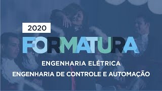 Formaturas 2020  Engenharia Elétrica e Engenharia de Controle e Automação [upl. by Akirat]