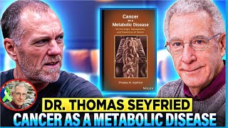 Dr Thomas Seyfried reveals Cancer is a Metabolic Disease not Genetic [upl. by Krefetz506]