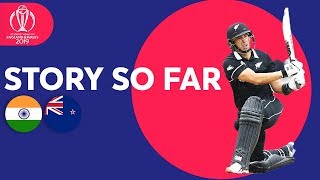 India vs New Zealand  The Story So Far  ICC Cricket World Cup 2019 [upl. by Enimajneb73]