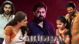 Saindhav 2024  Venkatesh  Shraddha Srinath  Nawazuddin Siddiqui  Full Movie Facts and Review [upl. by Yun]