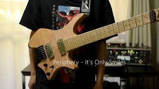 Periphery  It´s Only Smiles Guitar cover [upl. by Ennairac836]