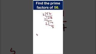 Find the Prime number of 56 by Factor Tree primenumber treefactor primefactors numberconcept [upl. by Eivod743]