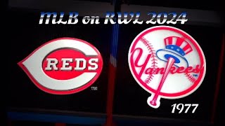 MLB on RWL 2024Reds  Yankees 1977 [upl. by Giacobo515]