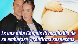 Chiquis Rivera confirma las sospechas habla de su embarazo y revela el nombre de hija [upl. by Nodnart]