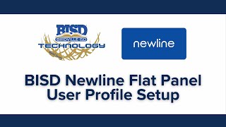 BISD Newline Flat Panel User Profile Setup [upl. by Mure]