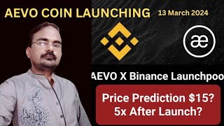 AEVO Coin Binance new Listing  13 March 2024 [upl. by Koller508]