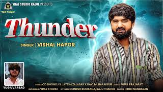 Thunder  Vishal Hapor  New Attitude Song VRAJSTUDIO [upl. by Eveam]