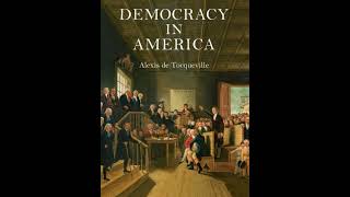 Alexis de Tocqueville Democracy in America Book 1 [upl. by Salhcin]