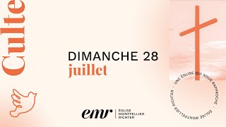 Culte du 28 Juillet 2024  EMR [upl. by Elatsyrk802]