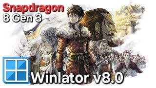 Winlator 80  Triangle Strategy  Snapdragon 8 Gen 3 [upl. by Ahsiram]