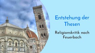 Entstehung der religionskritischen Thesen von Feuerbach  Warum entstand die Projektionsthese [upl. by Waverly]