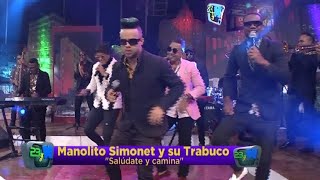 Saludate y Camina  Manolito Simonet y Su Trabuco  23 y M  Video Live  2024 [upl. by Bolte]