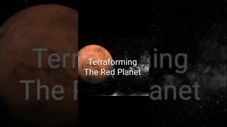 Transforming Mars for Habitat [upl. by Eul]