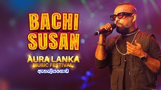 Bachi Susan  Aura Lanka Music Festival 2022  ඇහැලියගොඩ [upl. by Mientao]