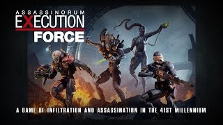 Assassinorum  Execution Force rules [upl. by Zarah]