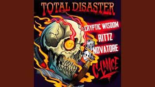 Total Disaster feat Novatore amp Cryptic Wisdom [upl. by Pesek]