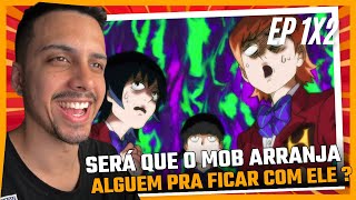 Mob Psycho 100 ep 2 REACT  O Mob quer uma namorada [upl. by Assiren]