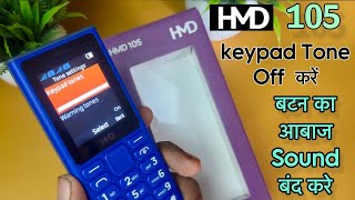 How to HMD 105 keypad Tone off  HMD 105 mobile keypad button ka aabaj  Sound Tone kaise band kare [upl. by Kirkwood]